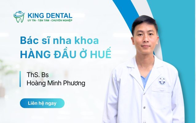 Bác sĩ nha khoa hàng đầu ở huế