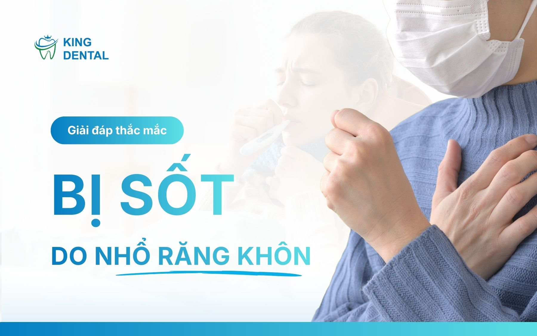 Bị sốt do nhổ răng khôn